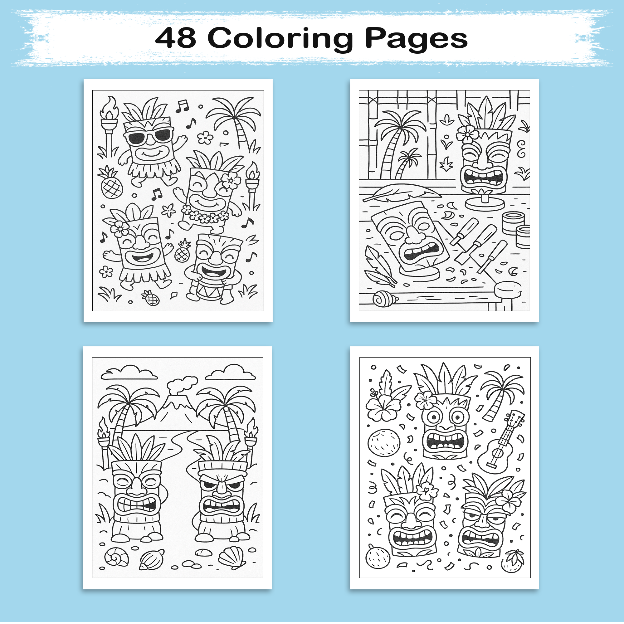 Tiki Party Vibes Coloring Pages – 48 Pages – Fun, Playful, Luau Adventures – For Kids