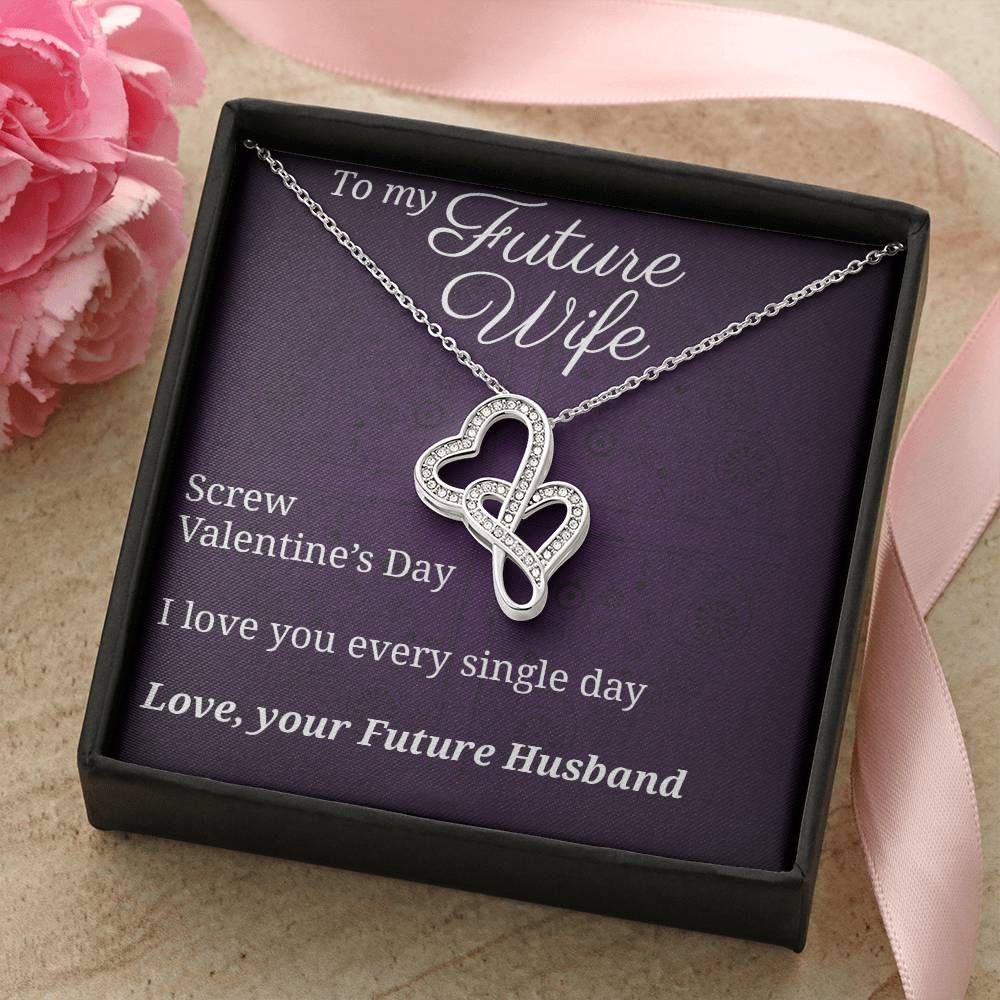 To Future Wife Every Single Day  Double Hearts Necklace