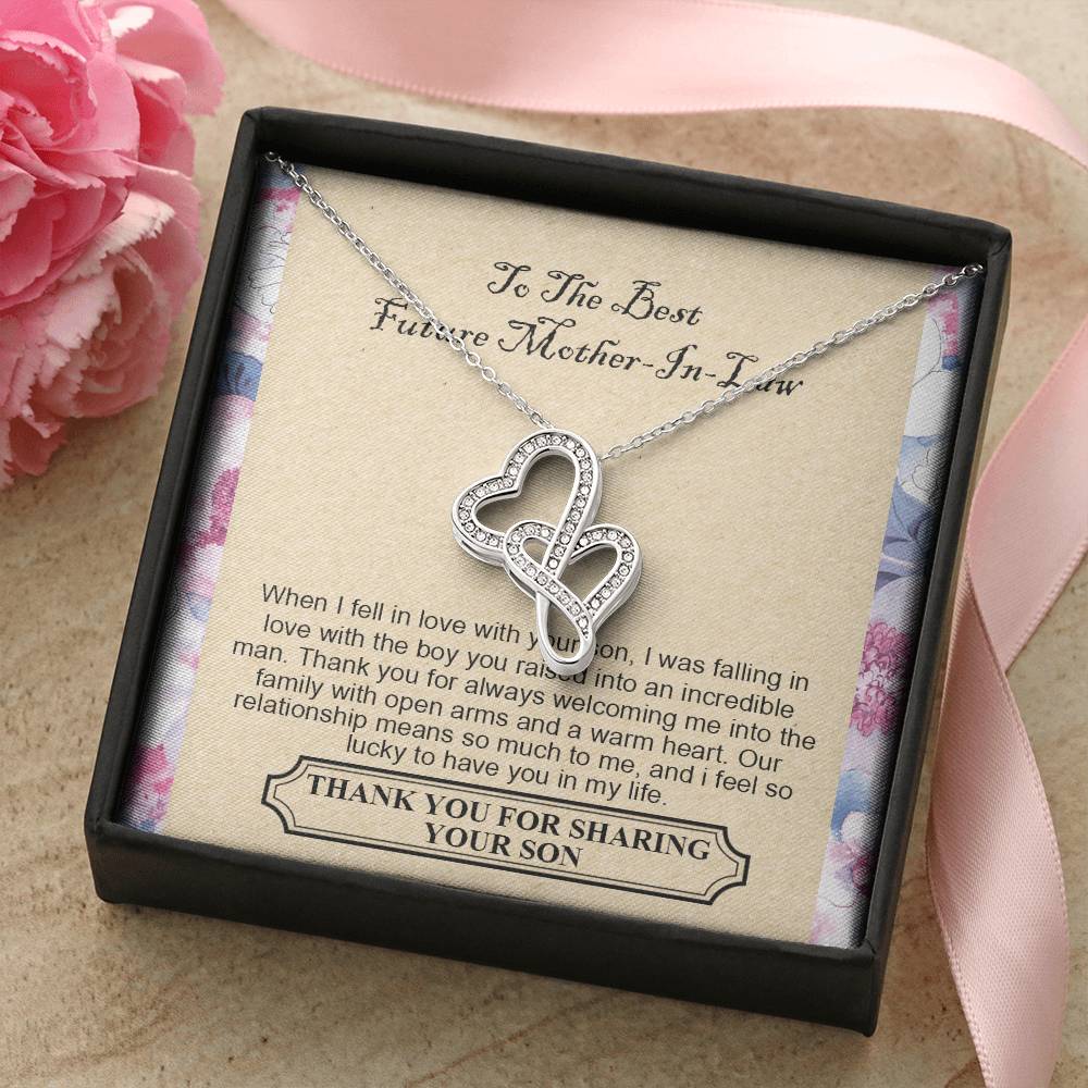 To The Best Future Mother-In-Law - Thank You For Always Welcoming Me Into The Family With Open Arms And A Warm Heart - Double Hearts Necklace