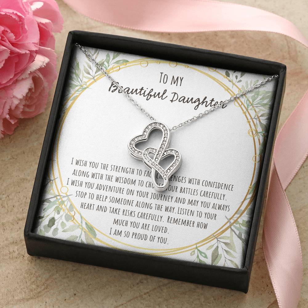 To My Beautiful Daughter I Wish You The Strength Double Hearts Necklace