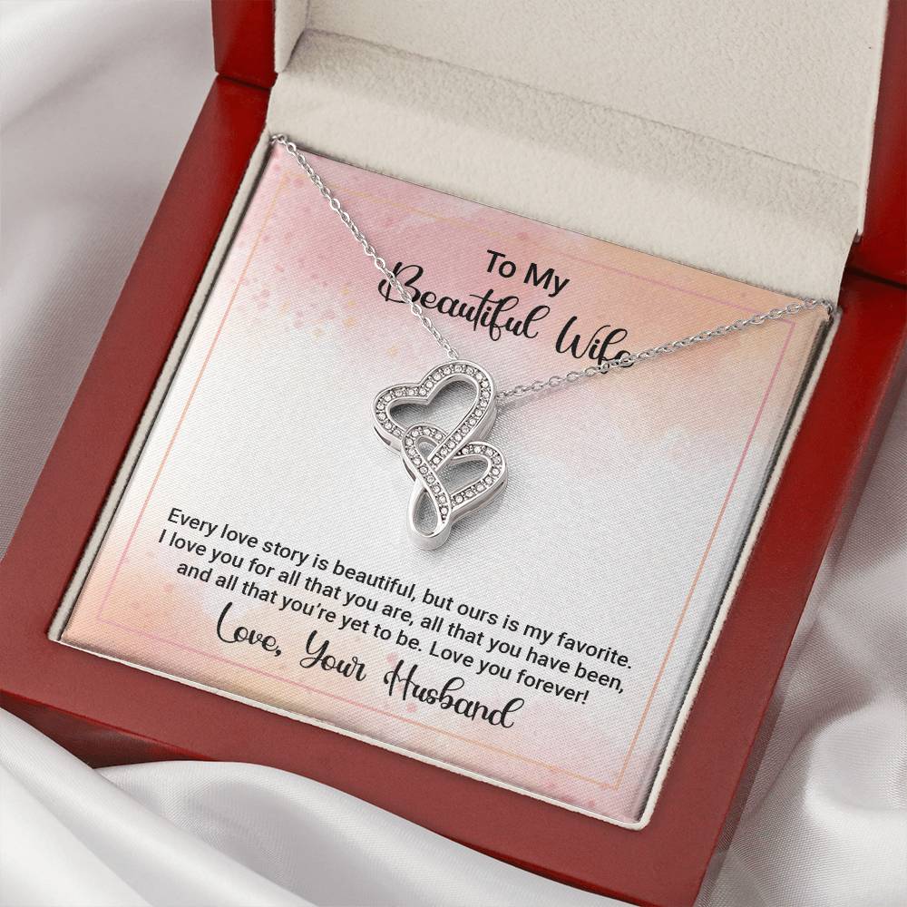 To My Beautiful Wife - Happy Anniversary -  Double Hearts Necklace