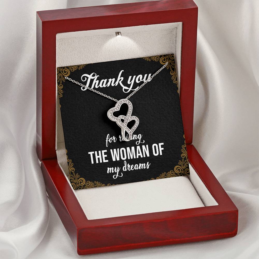 Thank You For Raising The Woman Of My Dreams  1 Double Hearts Necklace