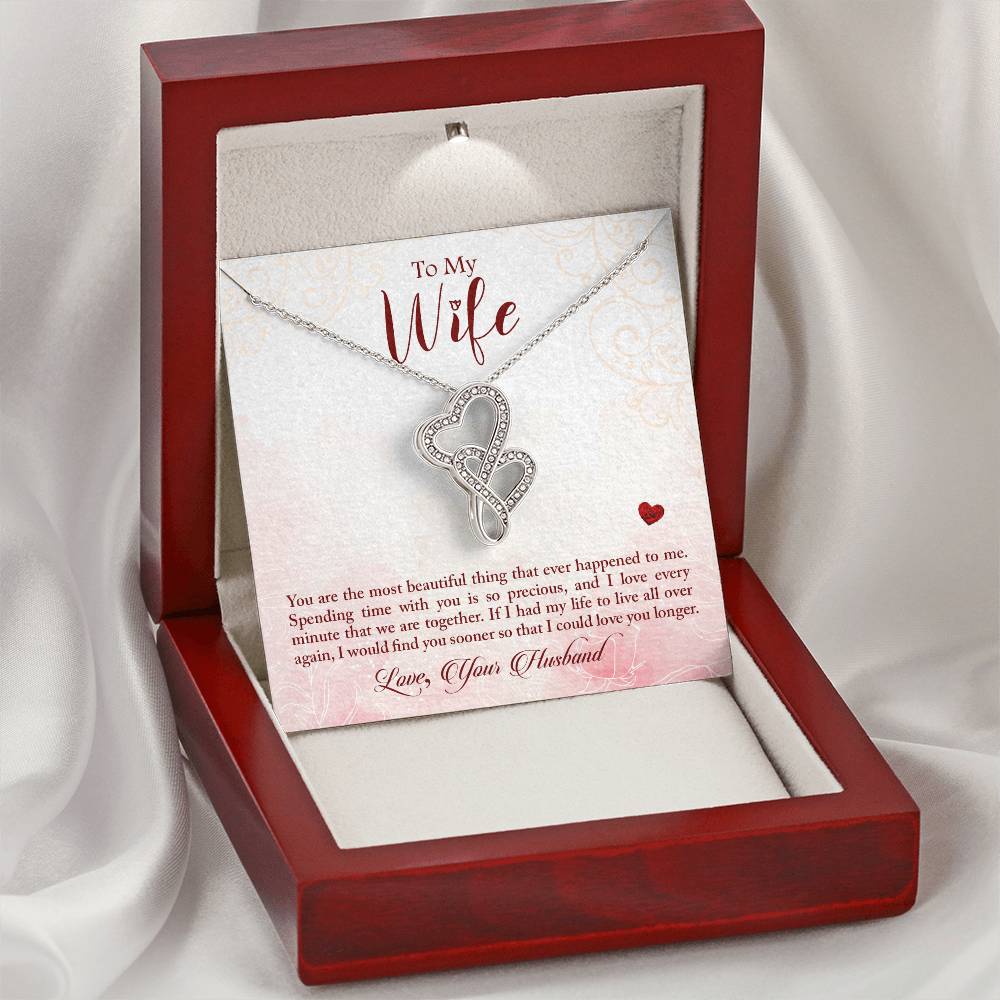 To My Wife - If Had My Life To Live All Over Again - Necklace Double Hearts Necklace