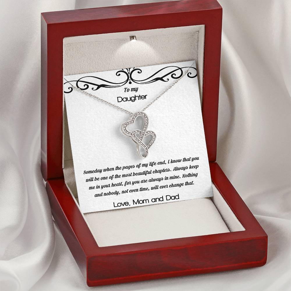 To My Daughter Someday When The Pages Of My Life End - Love Mom & Dad Double Hearts Necklace