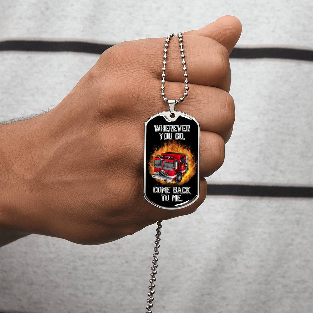 Wherever You Go Come Back To Me! Melt His Heart By Giving This Awesome Gift! - Army Tag Necklace, Dog Tag Necklace