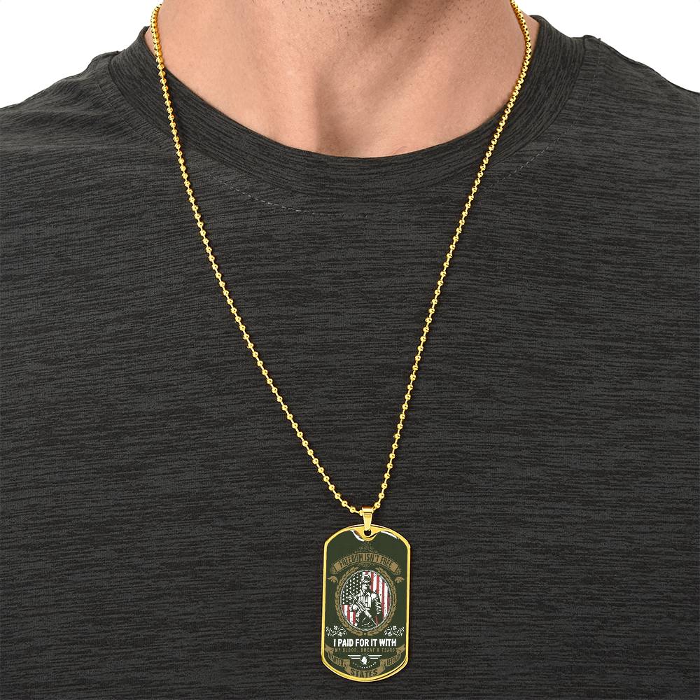 Freedom Isn't Free -Veteran Dog Tag Necklace - Army Tag Necklace, Dog Tag Necklace