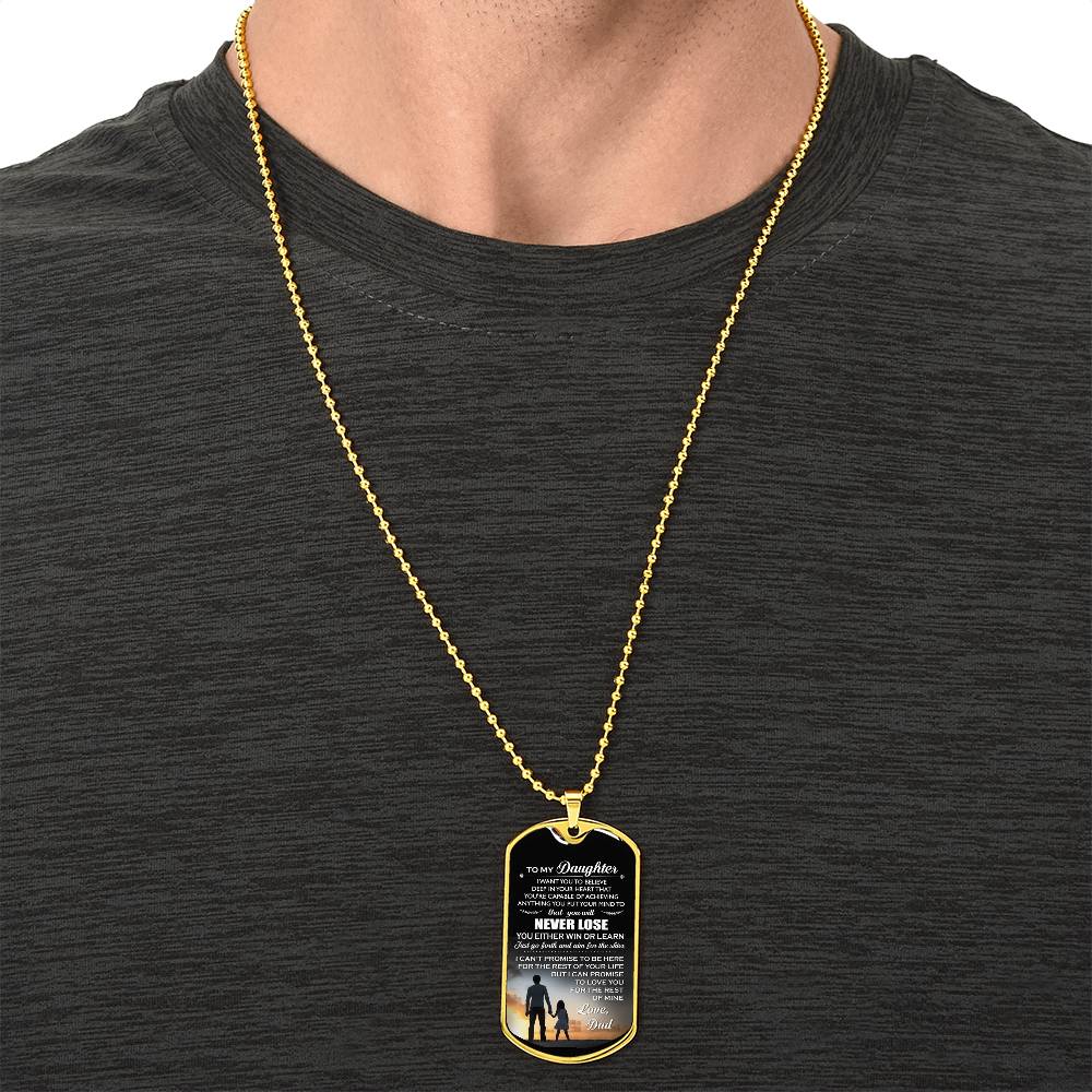 To My Daughter - Never Forget That I Love You - Love, Dad - Army Tag Necklace, Dog Tag Necklace