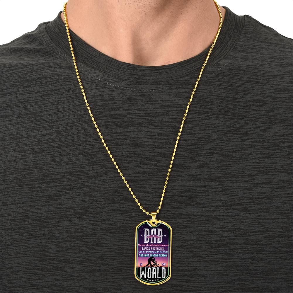 Dad The One Who Will Always Make You Feel Safe And Protected - Gift For Father's Day - Dog Tag Military Chain - Army Tag Necklace, Dog Tag Necklace