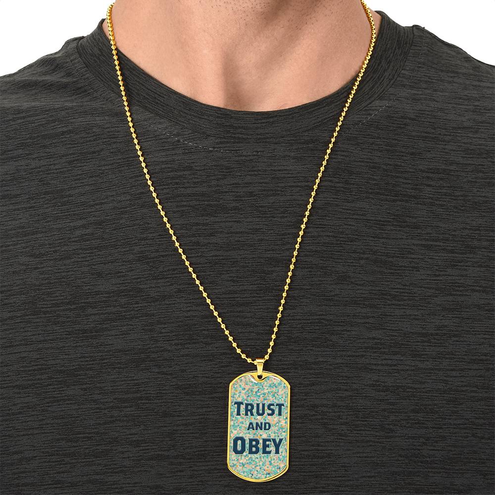 Trust And Obey Dog Tag Necklace - Army Tag Necklace, Dog Tag Necklace