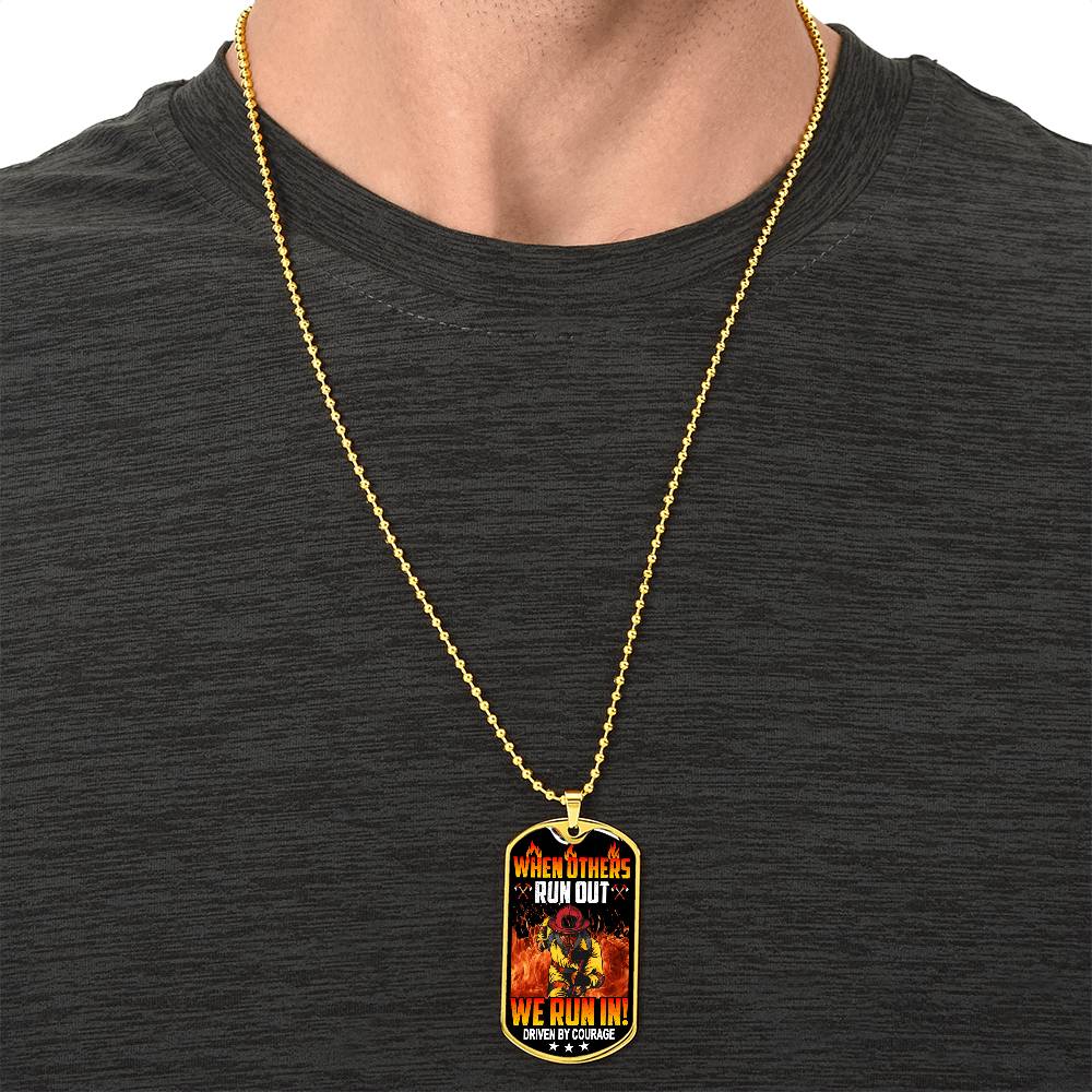 Firefighter's Dog Tag Necklace - When Others Run Out We Run In - Army Tag Necklace, Dog Tag Necklace