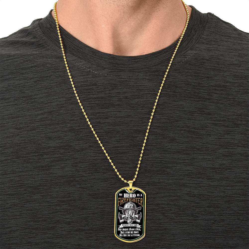 My Hero Is A Firefighter,Wish To Fathers's Day Gift - Army Tag Necklace, Dog Tag Necklace