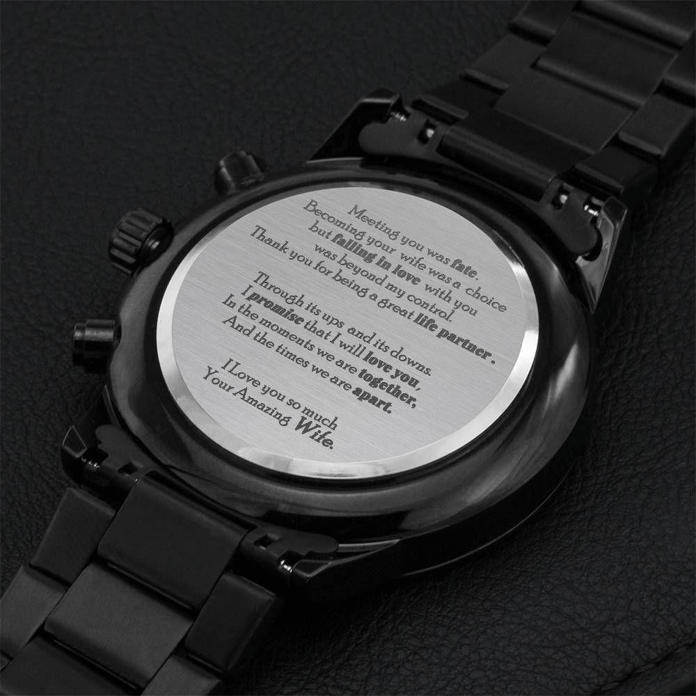 My Husband Meeting You Was Fate From Your Amazing Wife Engraving Chronograph Watch