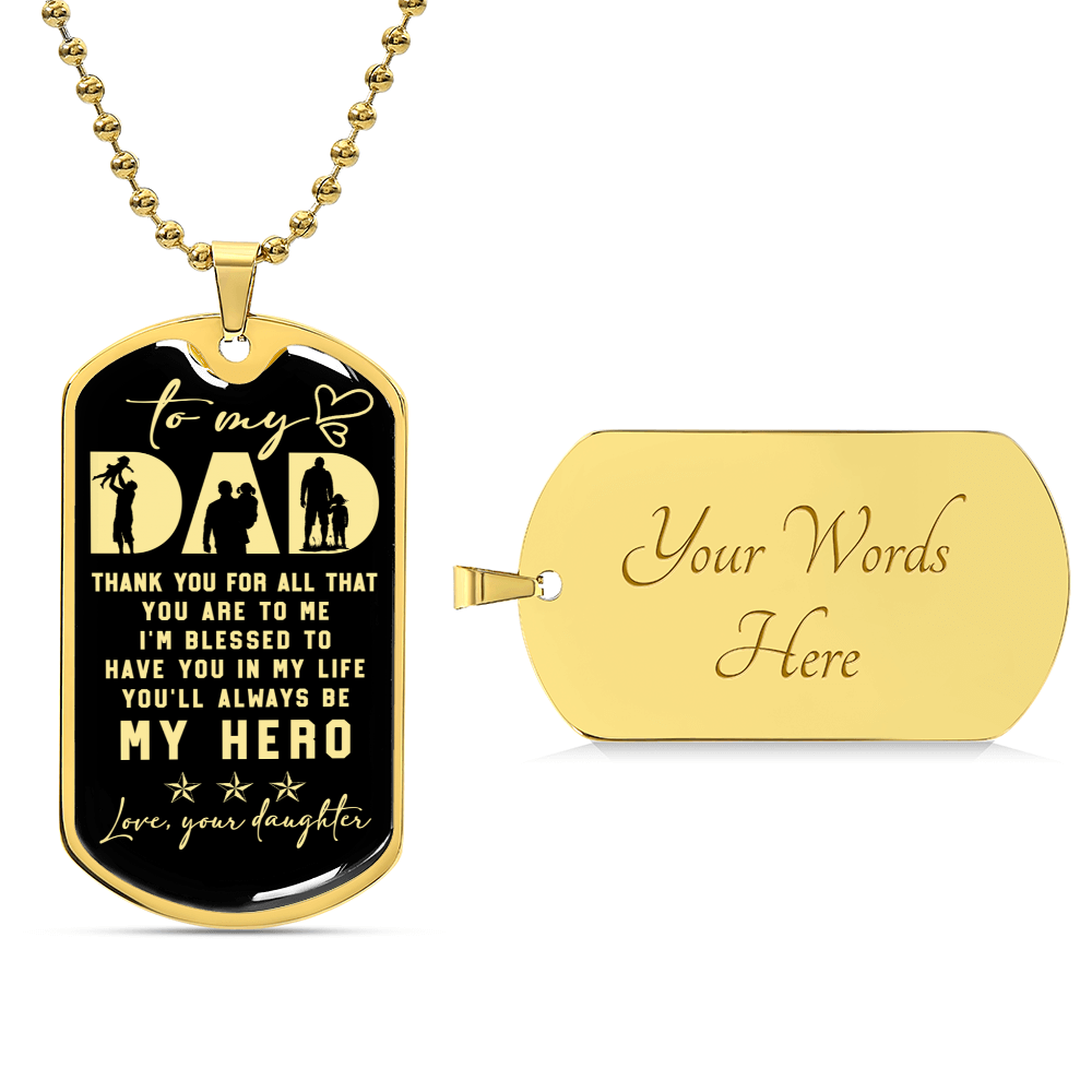 To My Dad Father's Day Gift - You'll Always Be My Hero - Army Tag Necklace, Dog Tag Necklace