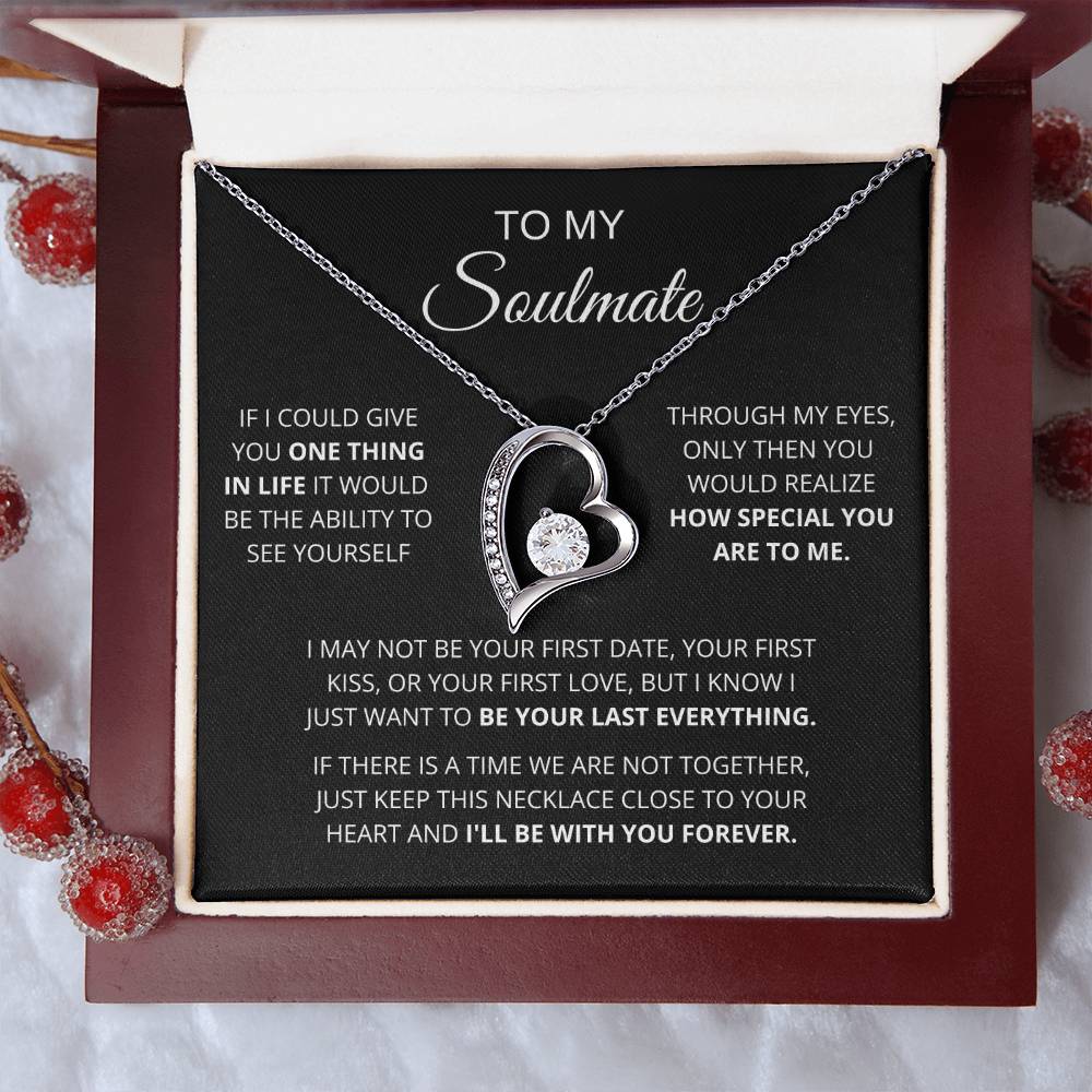To My Soulmate  One Thing In Life  Forever Love Forever Love Necklace