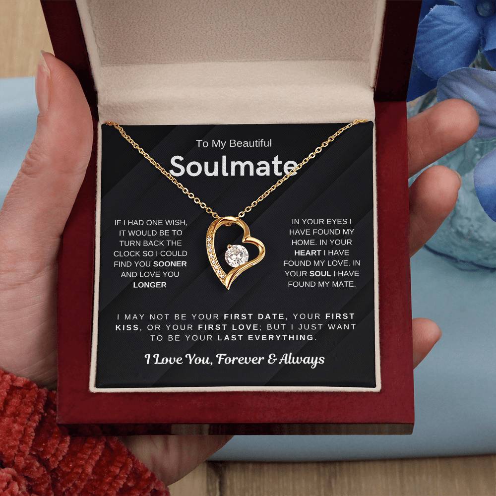 To My Beautiful Soulmate, I Want To Be Your Last Evething - Forever Love Necklace