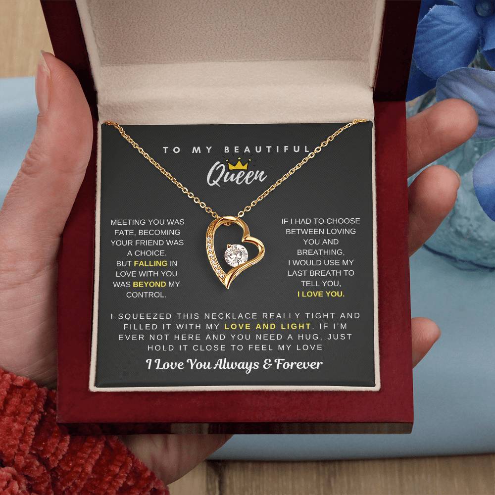 To My Beautiful Queen - Falling In Love With You Was Beyond My Control - Forever Love Necklace Forever Love Necklace