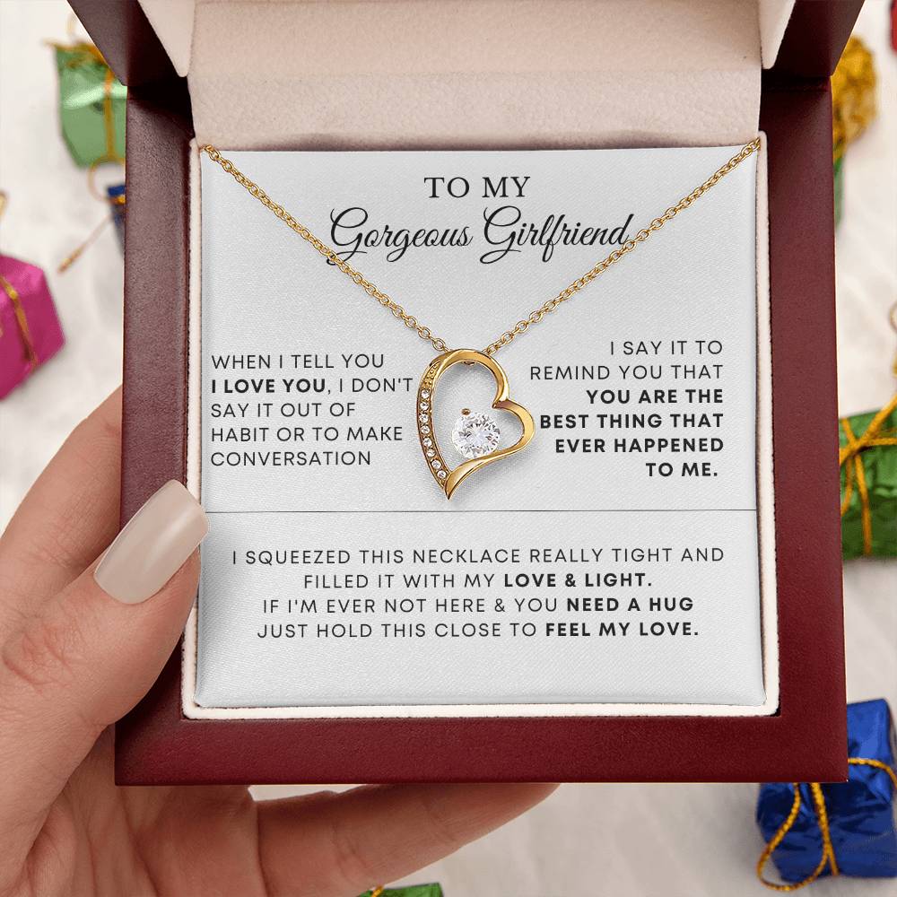 To My Gorgeous Girlfriend I Squeezed This Necklace Really Tight Forever Love Necklace