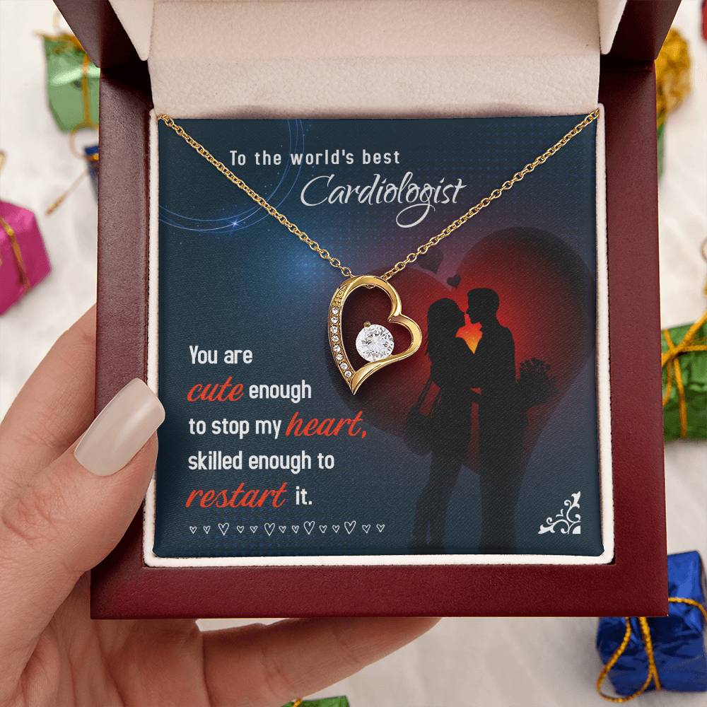 To The World's Best Cardiologist Skilled Enough To Restart It Forever Love Necklace