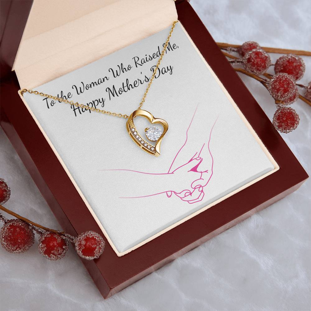 Happy Mother's Day - To The Woman Who Raised Me - Necklace Forever Love Necklace