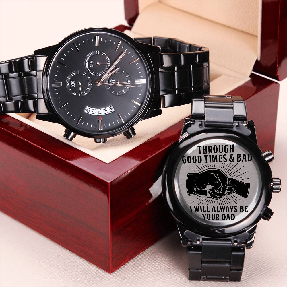 Son - Through Good Times & Bad - Black Chronograph Watch Engraving Chronograph Watch