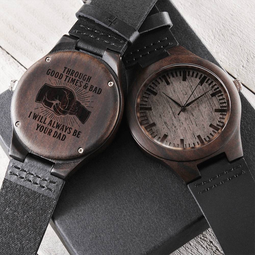 Son - Through Good Times & Bad Engraved Wooden Watch