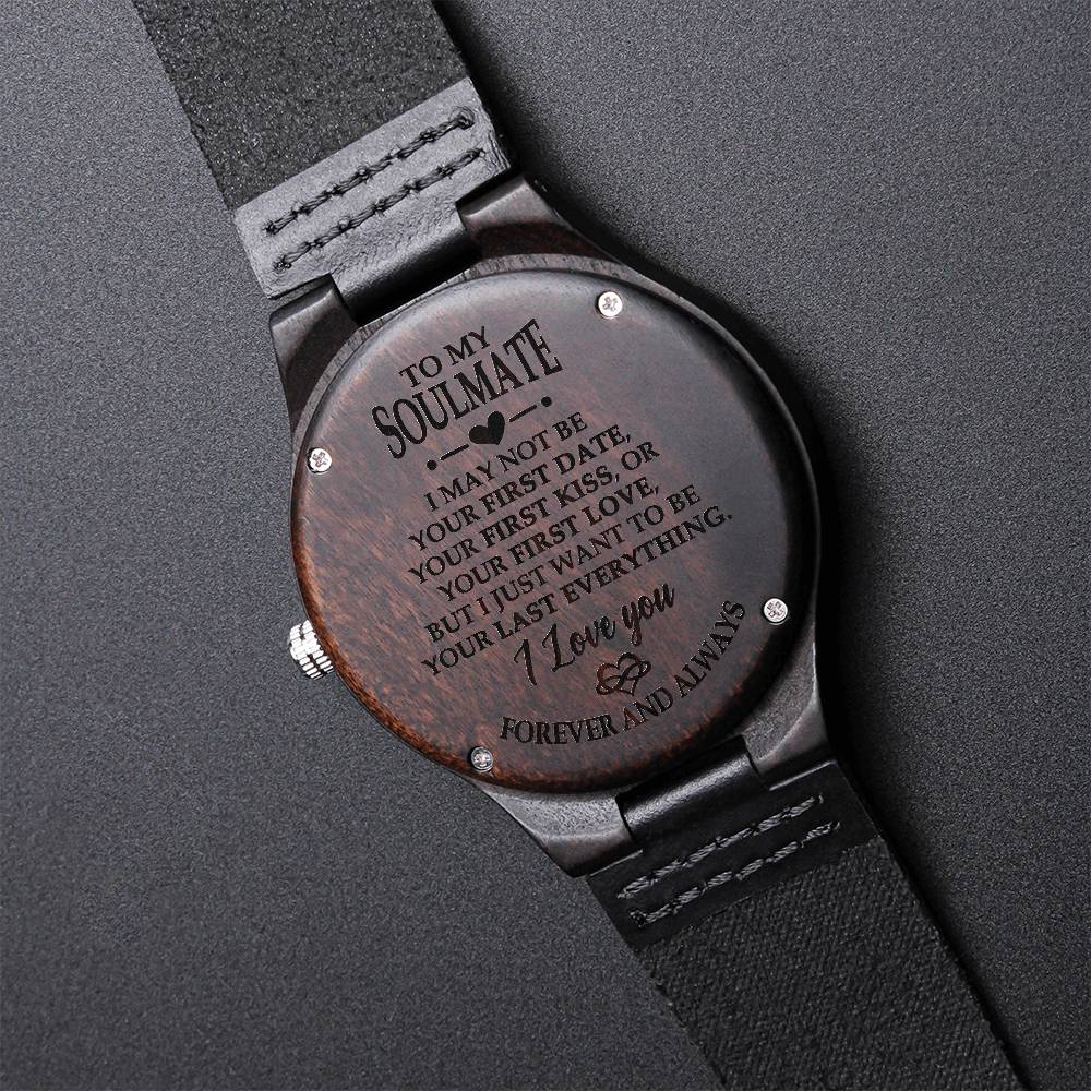 To My Soulmate Wood Watch Gift For Husband Boyfriend Father's Day Gift Birthday Watch Gift Engraved Wooden Watch