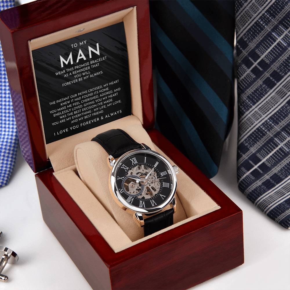 To My Man - Forever Be My Always - Openwork Watches