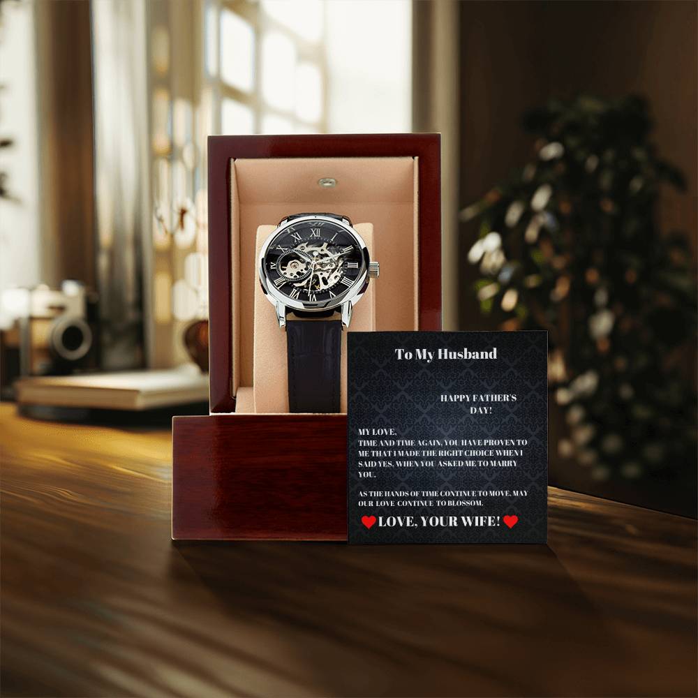 To My Husband - I Made The Right Choice - Happy Father's Day - Men's Openwork Watch
