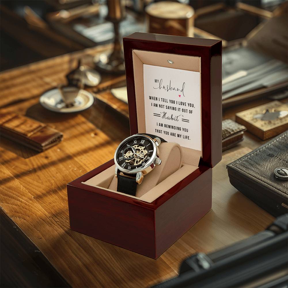 I'm Reminding You That You Are My Life Openwork Watch