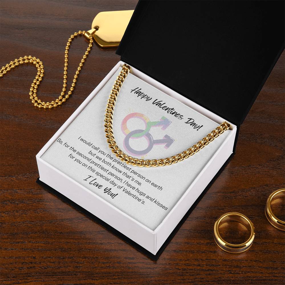 Happy Valentines Day To The Second Prettiest! Cuban Link Chain