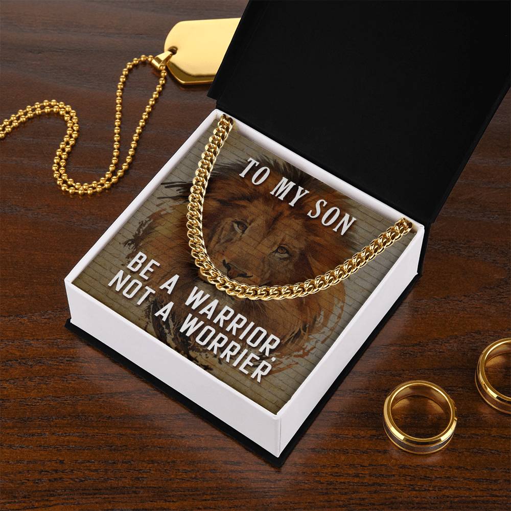 Be A Warrior My Son  Cuban Link Chain For Him