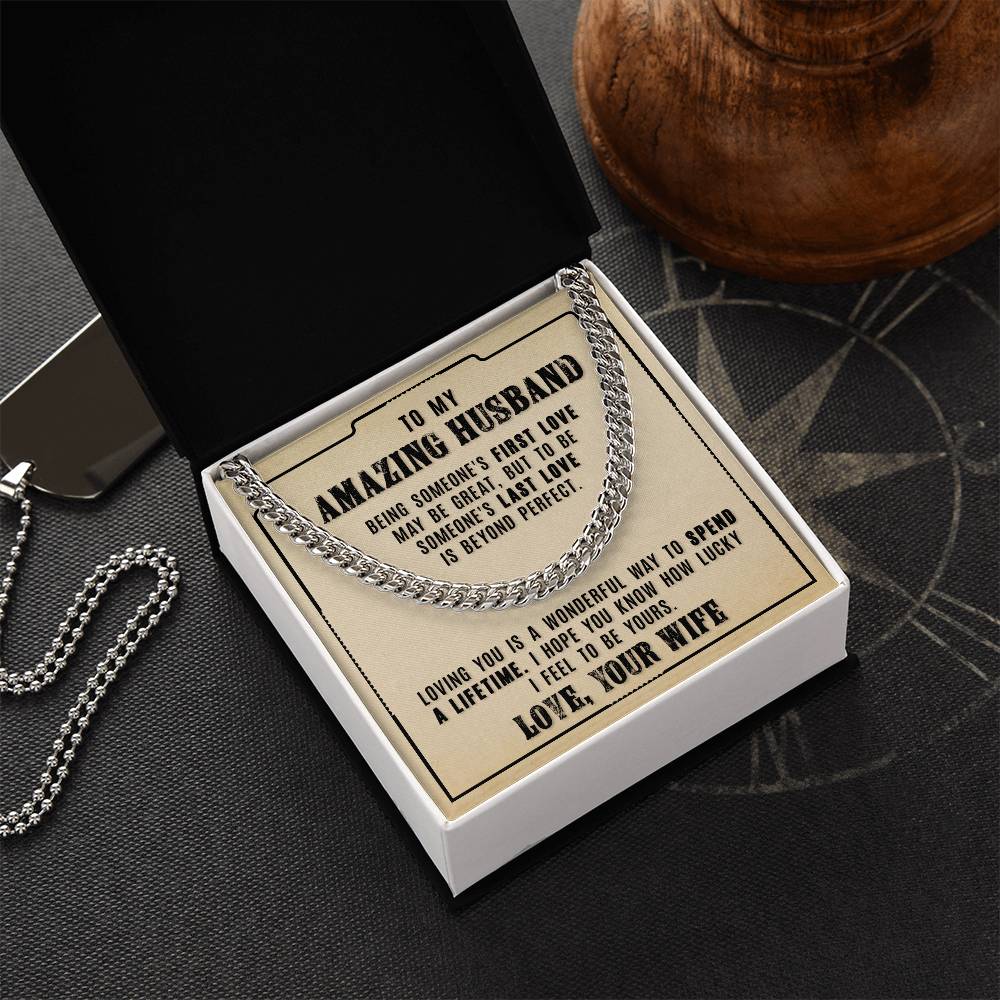 My Amazing Husband - Loving You Is A Wonderful - Cuban Link Chain Necklace