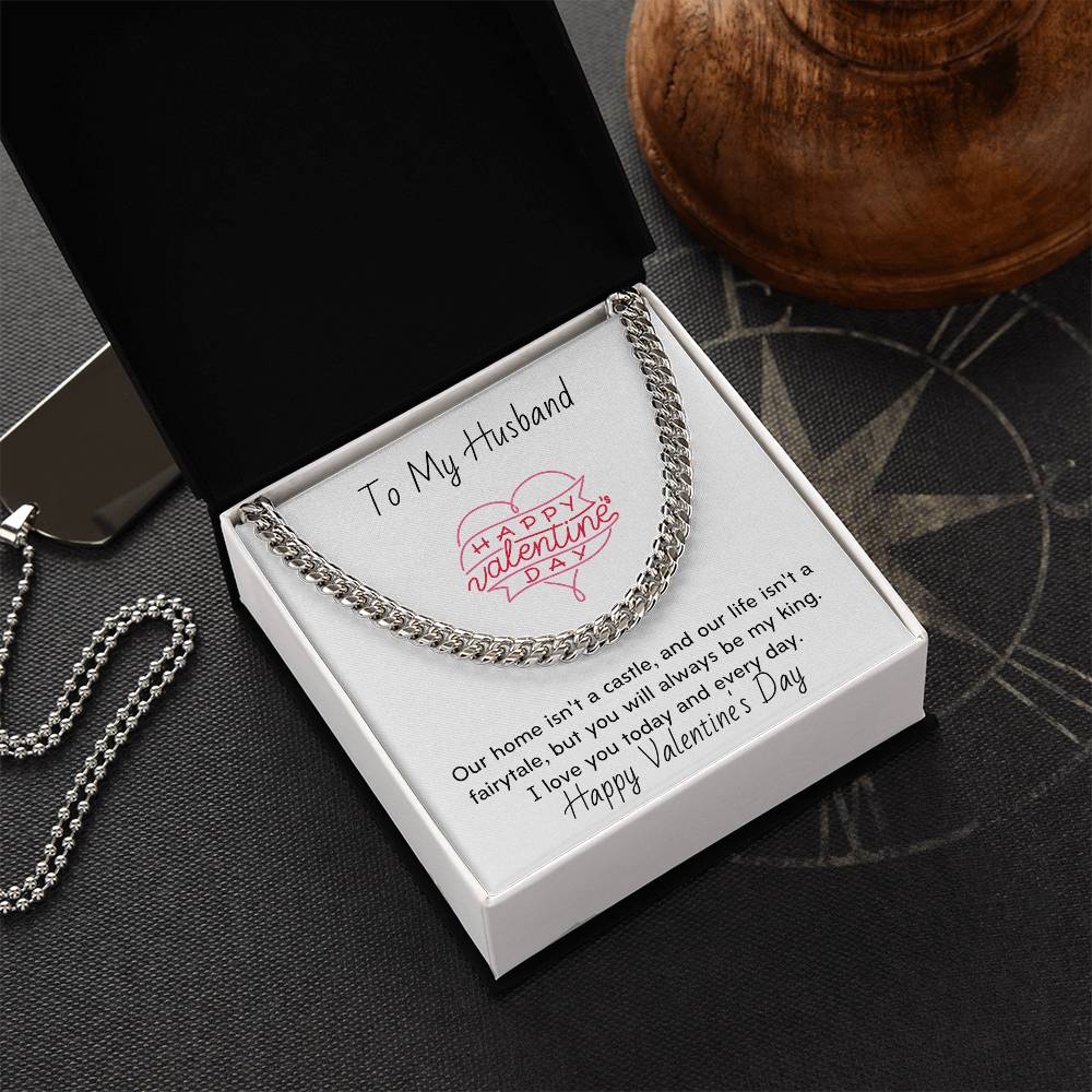 To My Husband You Will Always Be My King Thick Link Chain Cuban Link Chain