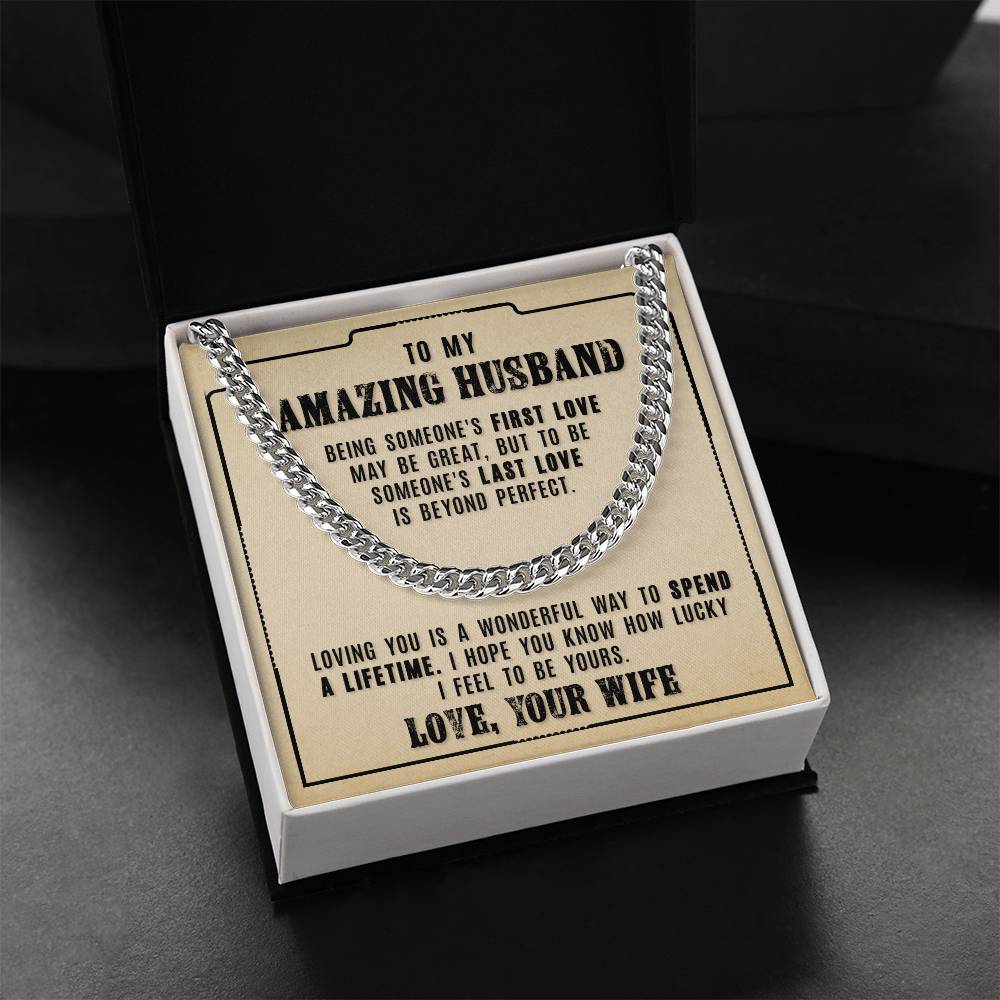 My Amazing Husband - Loving You Is A Wonderful - Cuban Link Chain Necklace