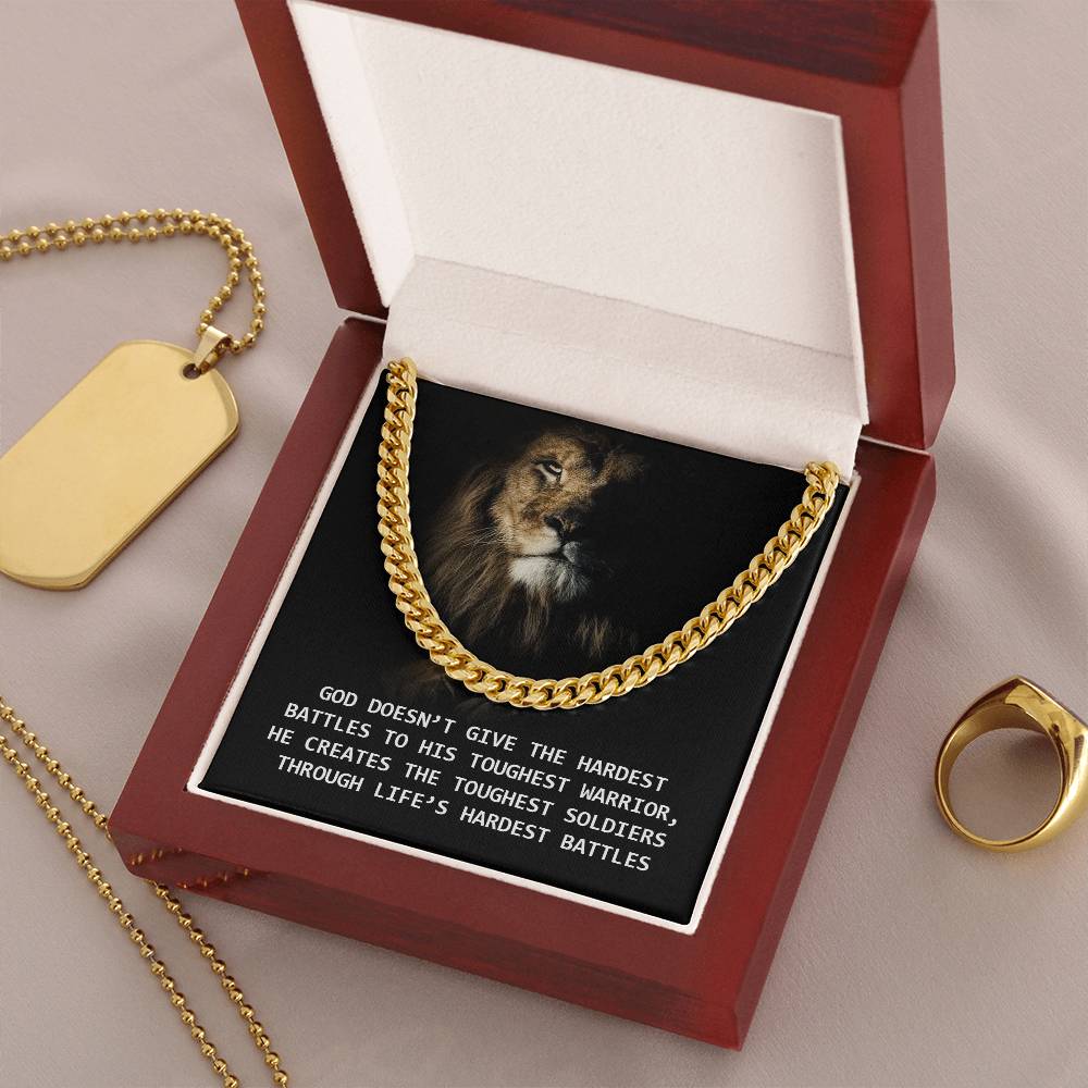 God - Creates The Toughest Soldiers Through Life's Hardest Battles Cuban Link Chain