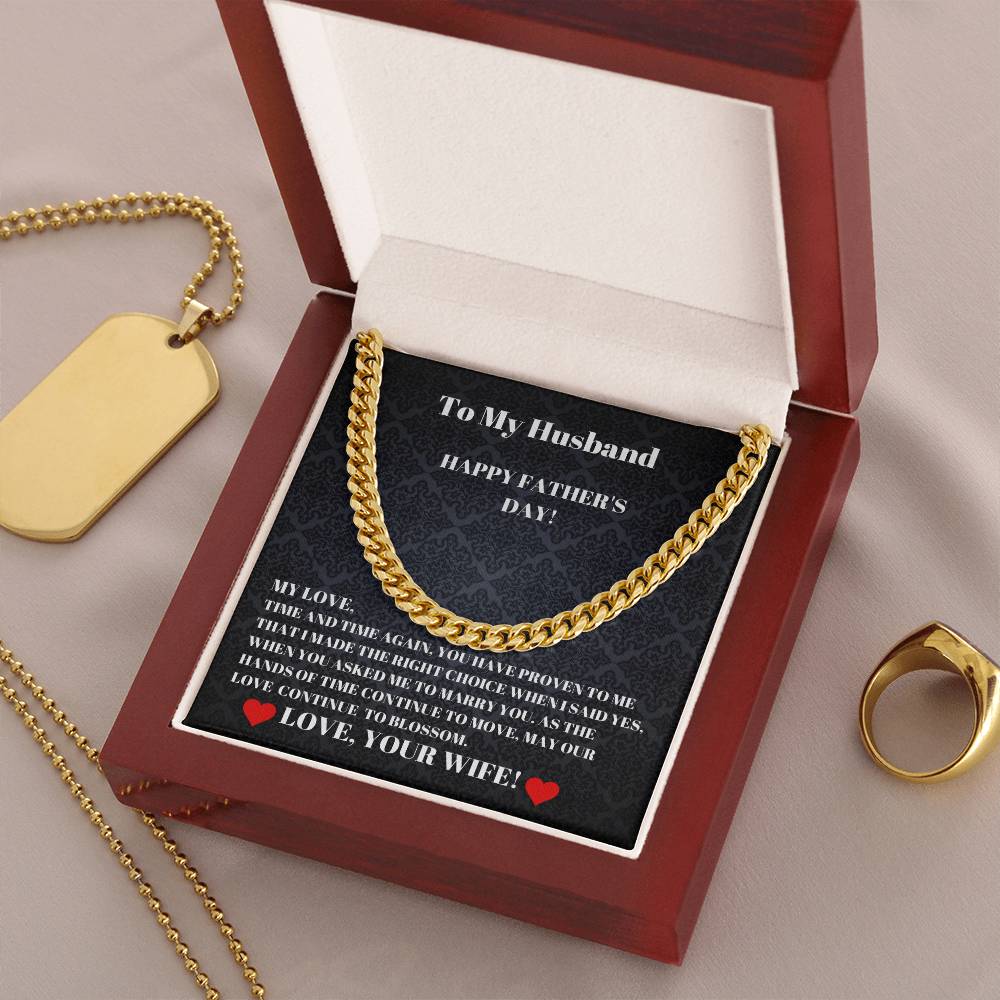 To My Husband  I Made The Right Choice  Happy Father's Day  Cuban Link Chain Necklaces