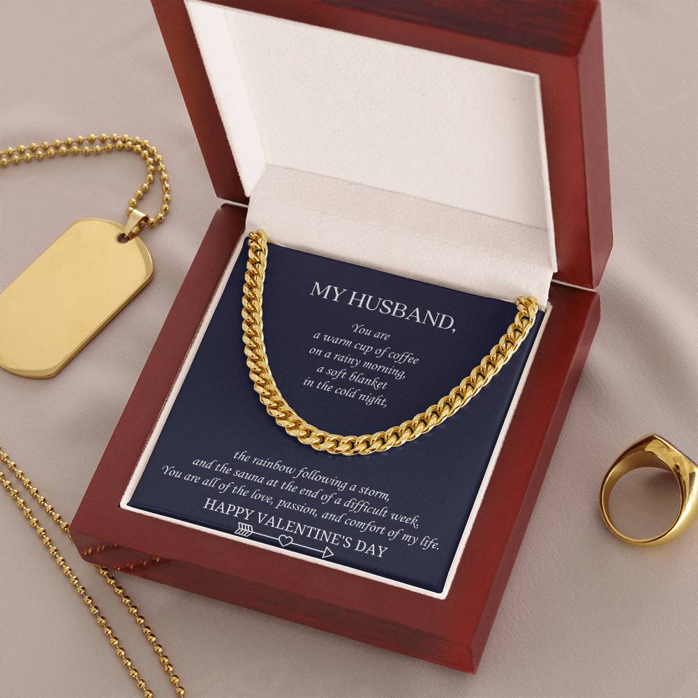 Valentine's Gift For Husband - You Are All Of The Love Passion And Comfort Of My Life. Cuban Link Chain