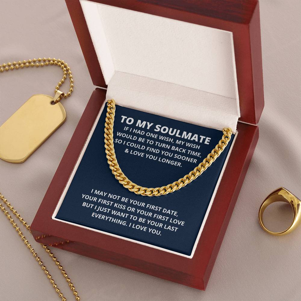 To My Soulmate Christmas Gift For Husband Last Everything Necklace Soulmate Gift For Him Cuban Link Chain