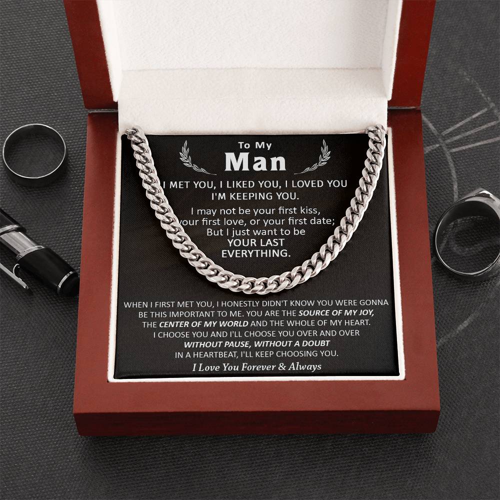 Gift For Your Man - Be Your Last Everything - Cuban Cuban Link Chain
