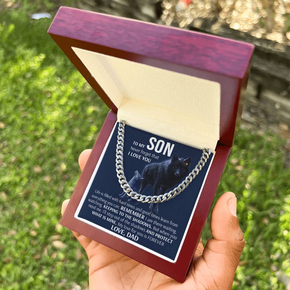 To My Son - Keeping To The Shadows Form Dad  Cuban Link Chain Necklace