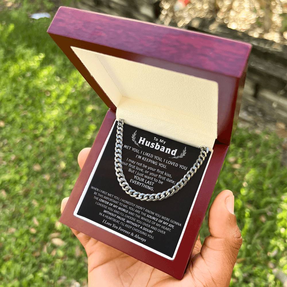 Gift For Husband - Be Your Last Everything - Cuban Cuban Link Chain