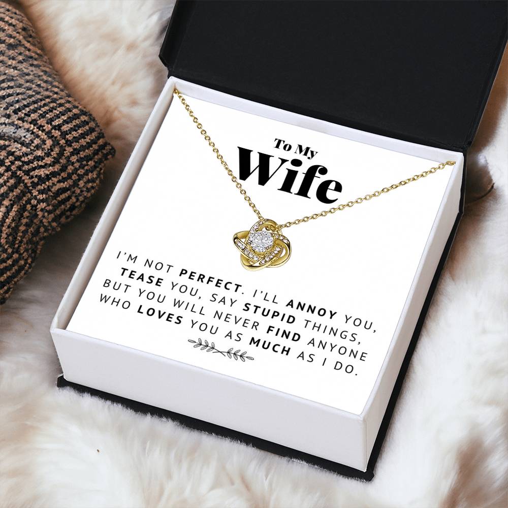 I'm Not Perfect I'll Ann Love Knot Necklace
