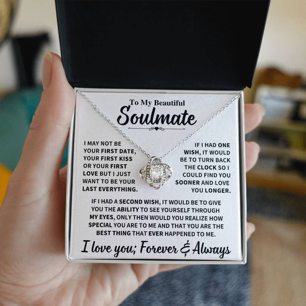 Beautiful Soulmate Gift, My Last Everything Love Knot Necklace