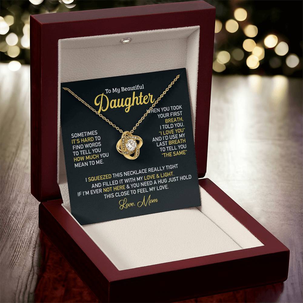 To My Beautiful Daughter - Love Knot Necklace Almost Sold Out Love Knot Necklace
