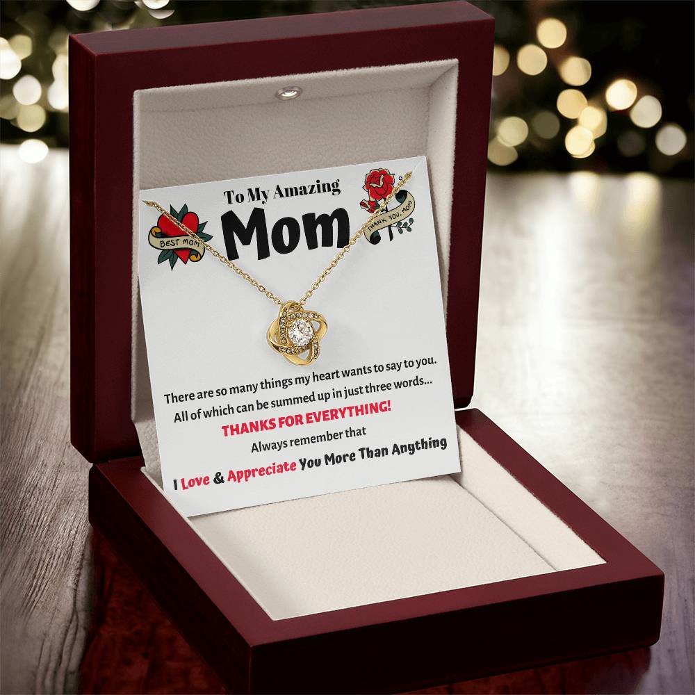 To My Amazing Mom - She Will Absolutely Love This Unique Love Knot Necklace