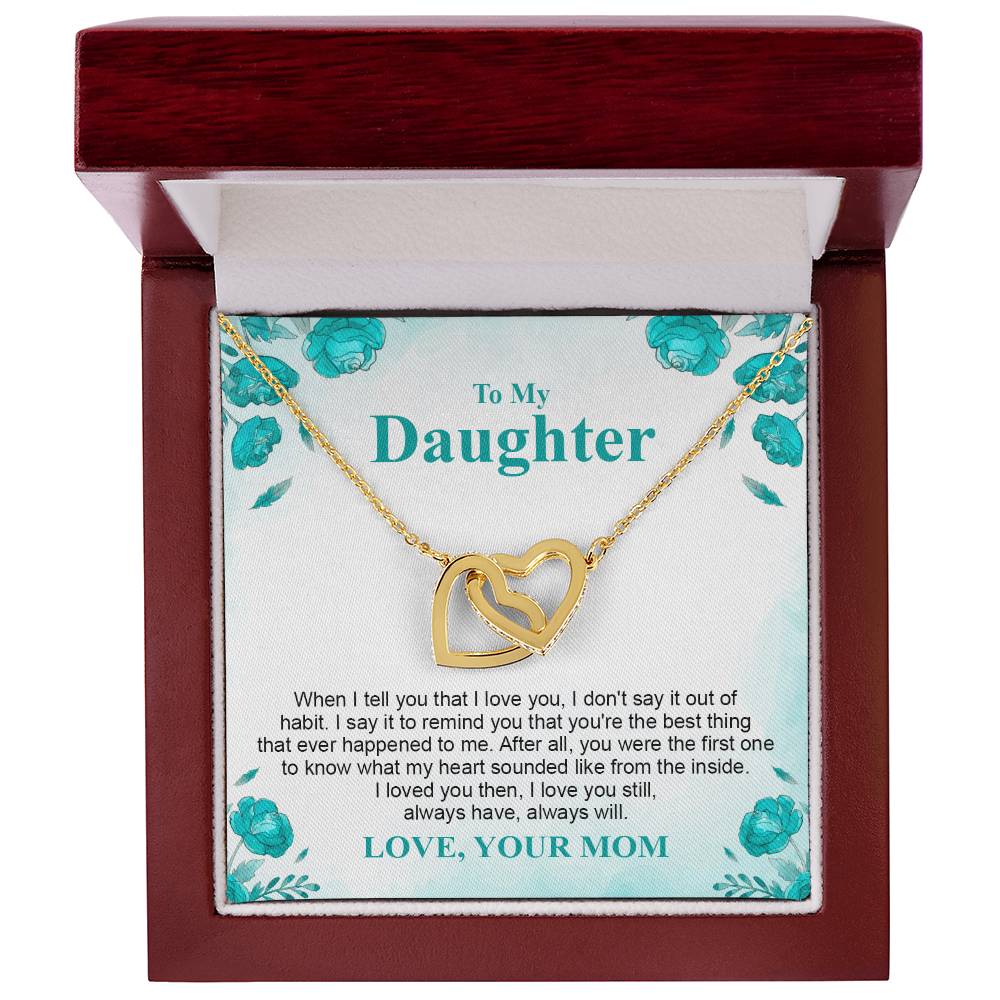 To My Crazy Daughter- Mom Love You - Mother Love For Daughter Interlocking Hearts Necklace