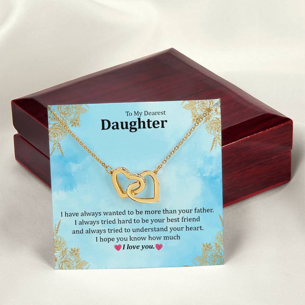 I Have Always Wanted To Be More Than Your Father Interlocking Hearts Necklace