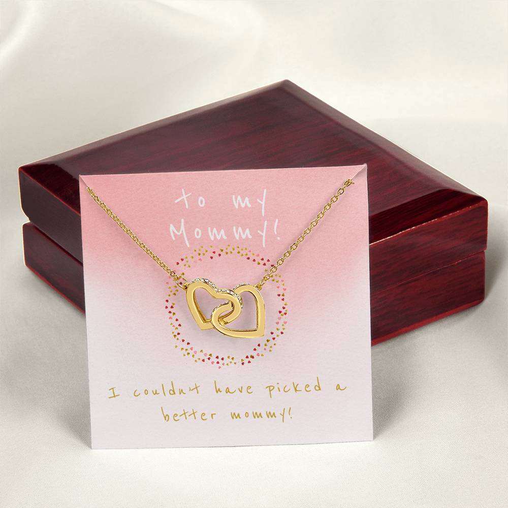 I Couldn'T Have Picked A Better Mommy - Two Hearts Interlocking Hearts Necklace