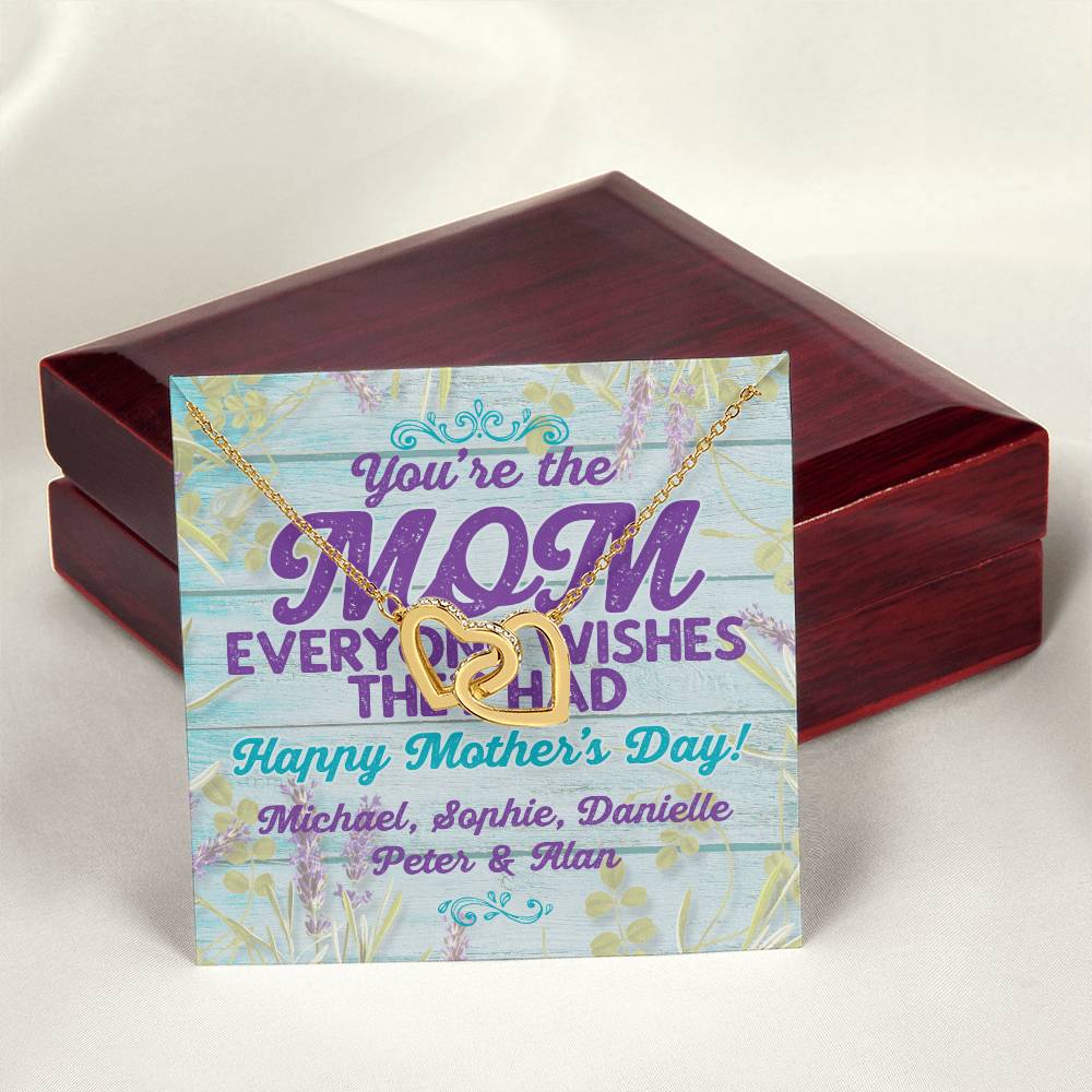 Customizable Your The Mom Everyone Wishes They Had Interlocking Hearts Necklace