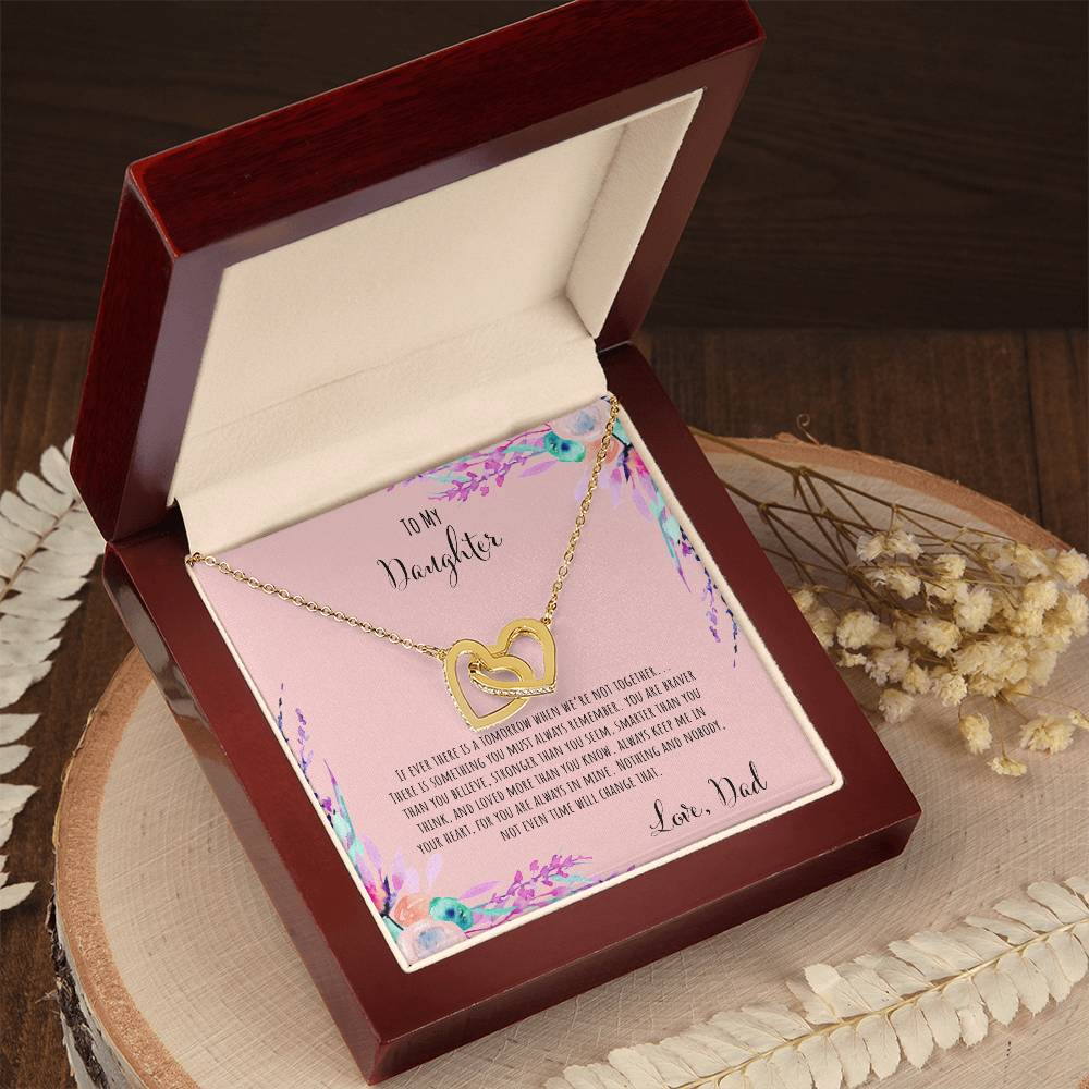 To My Daughter If Ever There Is A Tomorrow - Love Dad Interlocking Hearts Necklace